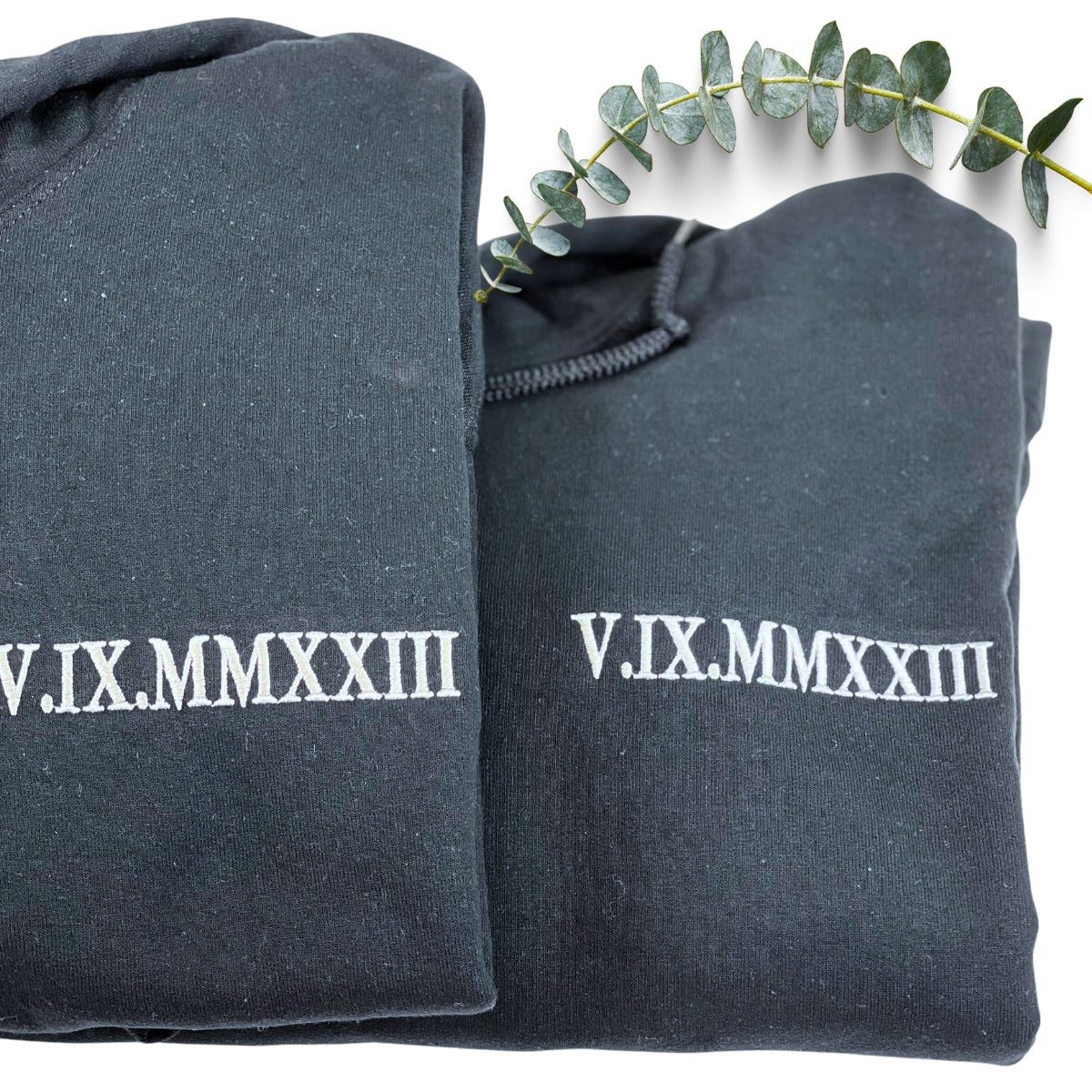 Unique Anniversary Gift for Couple with Embroidered Roman Numerals on Chest Sweatshirt or Hoodie