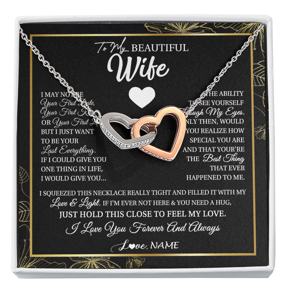 Personalized To My Beautiful Wife Necklace From Husband I May Not Be Your First Day Wife Valentines Birthday Christmas Customized Gift Box Message Card