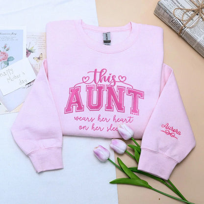 This Aunt Wears Her Heart on Her Sleeve Sweatshirt or Hoodie, Custom Embroidered Gift for Auntie