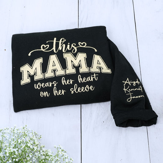This Mama Wears Her Heart on Her Sleeve Sweatshirt or Hoodie, Custom Embroidered Gift for Mother's Day