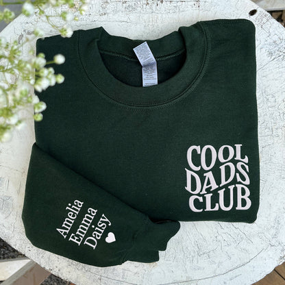 Cool Dads Club Sweatshirt or Hoodie with Embroidred Kids Names or Quote on Sleeve